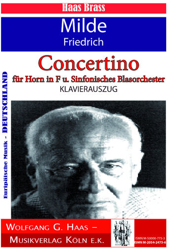Milde, Friedrich, Concertino für Horn und Sinfonisches Blasorchester (KLAVIERAUSZUG)