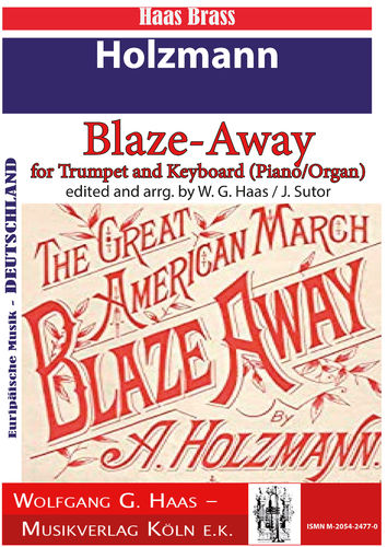 Holzmann,Abraham Abe 1874-1939; Blaze-Away for Trumpet Bb/C and Keyboard (Piano/Organ)