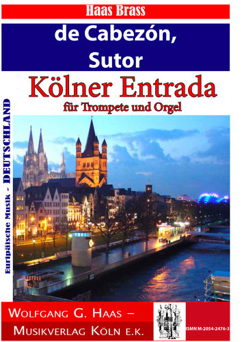 Sutor,Johannes, de Cabezón, Antonio; Kölner Entrada für Trompete und Orgel