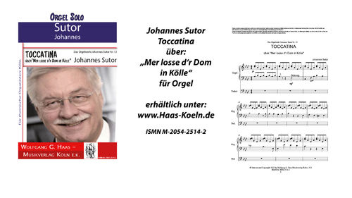 Sutor,Johannes; Toccatina "Mer losse d'r Dom in Kölle" für Orgel