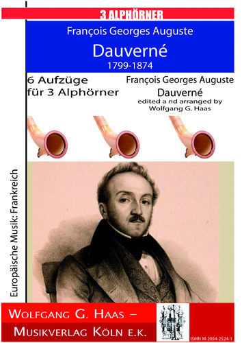 Dauverné,François Georges Auguste , 6 Aufzüge für 3 Alphörner