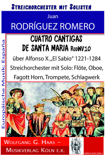 Rodríguez Romero, Juan, “CUATRO CÁNTIGAS DE SANTA MARÍA de ALFONSO X EL SABIO”