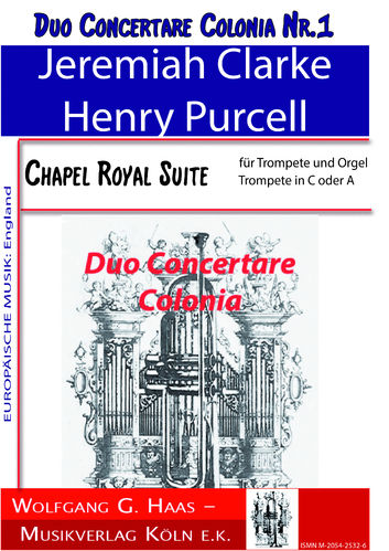 Clarke / Purcell, Chapel Royal Suite, Trumpet in C/A, Organ; Duo Concertare Colonia Nr.1